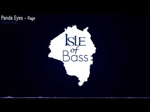 Panda Eyes - Rage [Glitch Hop]