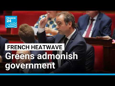 France's Green party admonishes government over heatwave response