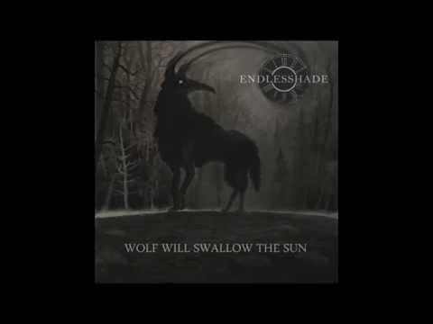 Endlesshade - Wolf Will Swallow The Sun (Official Full Album | HD)