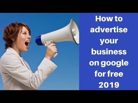 How to advertise your business on google for free 2019