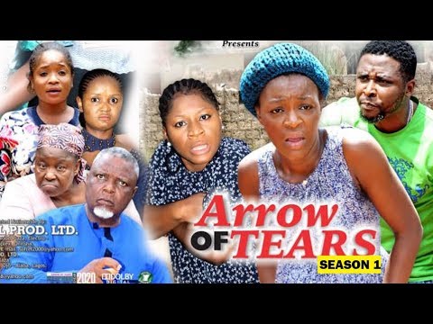 ARROW OF TEARS SEASON 1 - (New Movie) Destiny Etiko & Chacha Eke 2020 Latest Nollywood Movie Full HD