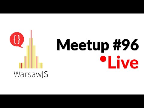 WarsawJS Meetup #96 Online