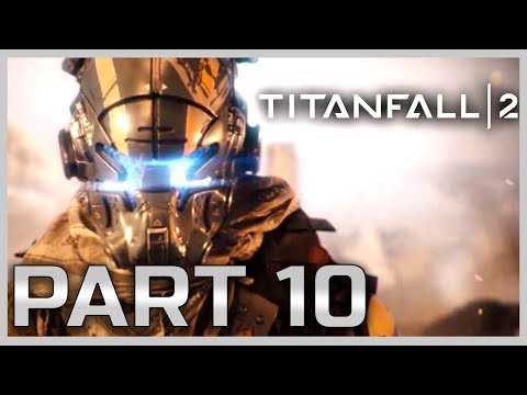 TITANFALL 2 Walkthrough Gameplay Part 10 THe Arc - Pilot (Campaign) no commentary