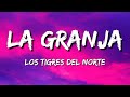 Los Tigres Del Norte La Granja Lyrics