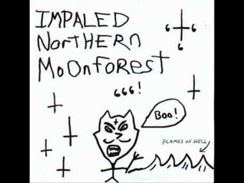 Impaled Northern Moonforest -  Nocturnal Cauldrons Aflame ...