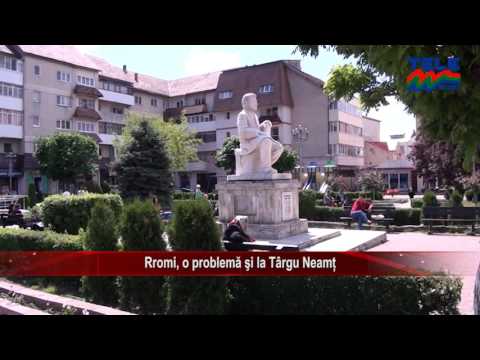 RROMI, O PROBLEMA SI LA TARGU NEAMT STIRILE TELE M NEAMT