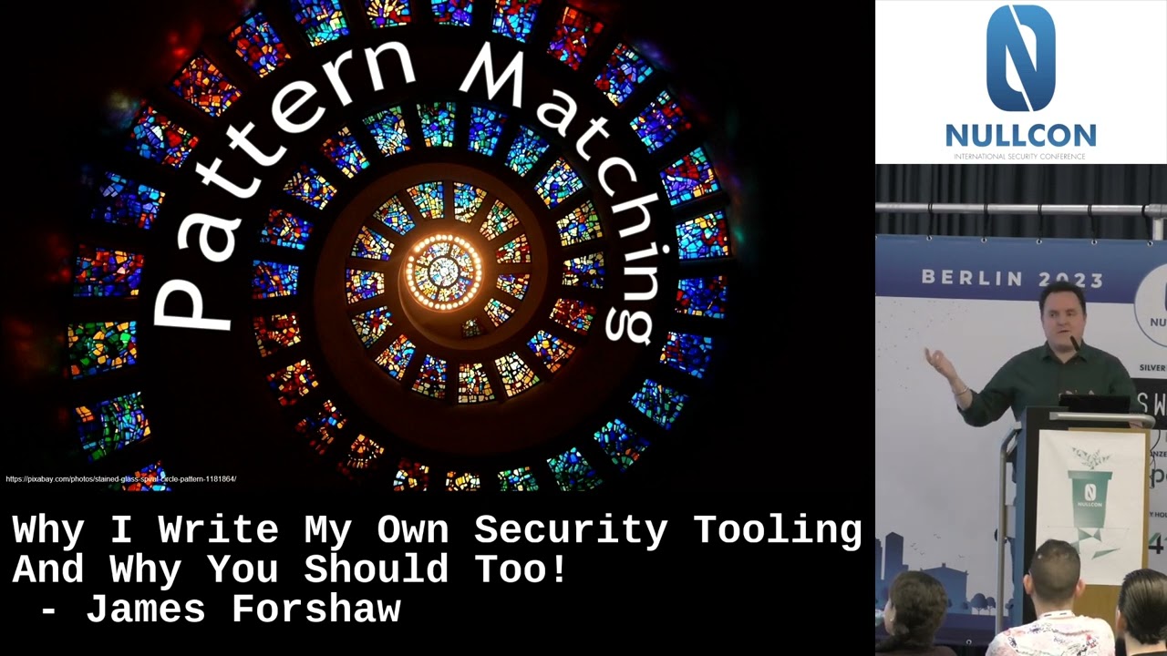 Nullcon Berlin 2023 | Why I Write My Own Security Tooling & Why You Should Too! by James Forshaw