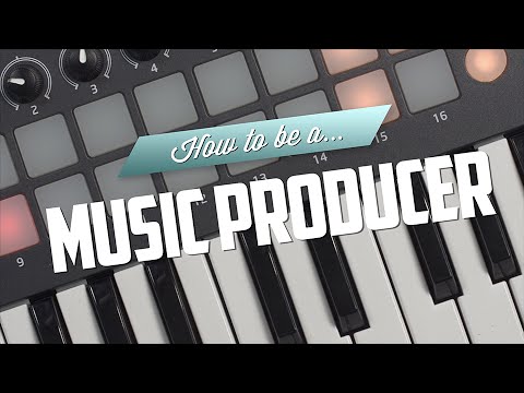 How to be a Music Producer