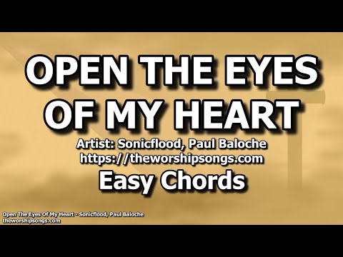 Open the eyes of my heart lord - Sonicflood