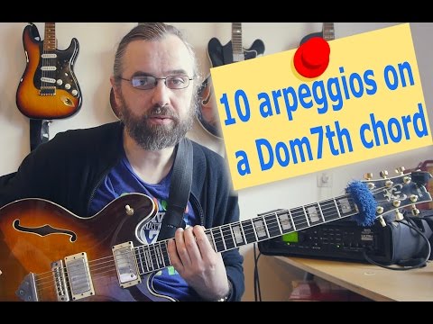 10 Arpeggios over a Dom7th chord - 10 Dom7th Jazz Licks - Jazz Guitar Lesson