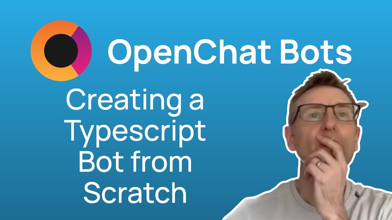 OpenChat Bots: Creating a Typescript Bot