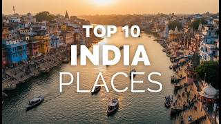 Top 10 Best Places to Visit in India | Ultimate Travel Guide 2026