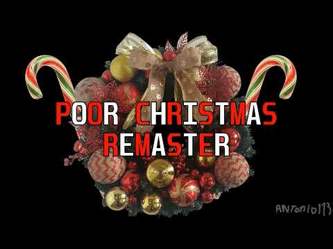 Restored! Full Poor Christmas Version - Stereo - [Unknown Song]