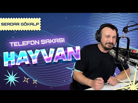 Serdar Gökalp - Telefon Şakası - HAYVAN