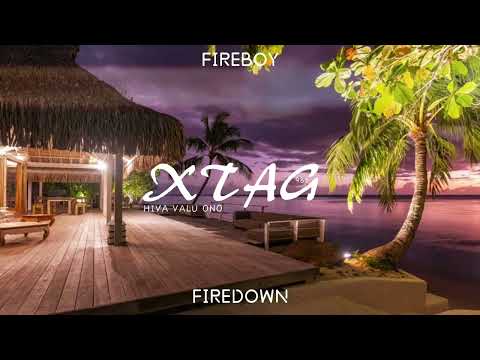 XTAG - FIREDOWN CHILL REMIX 2023 ( PSM CREW )