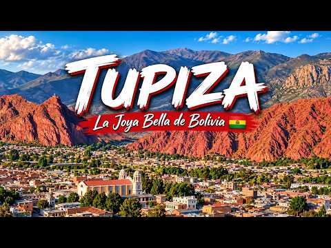 TUPIZA | La Joya Bella de Bolivia🇧🇴
