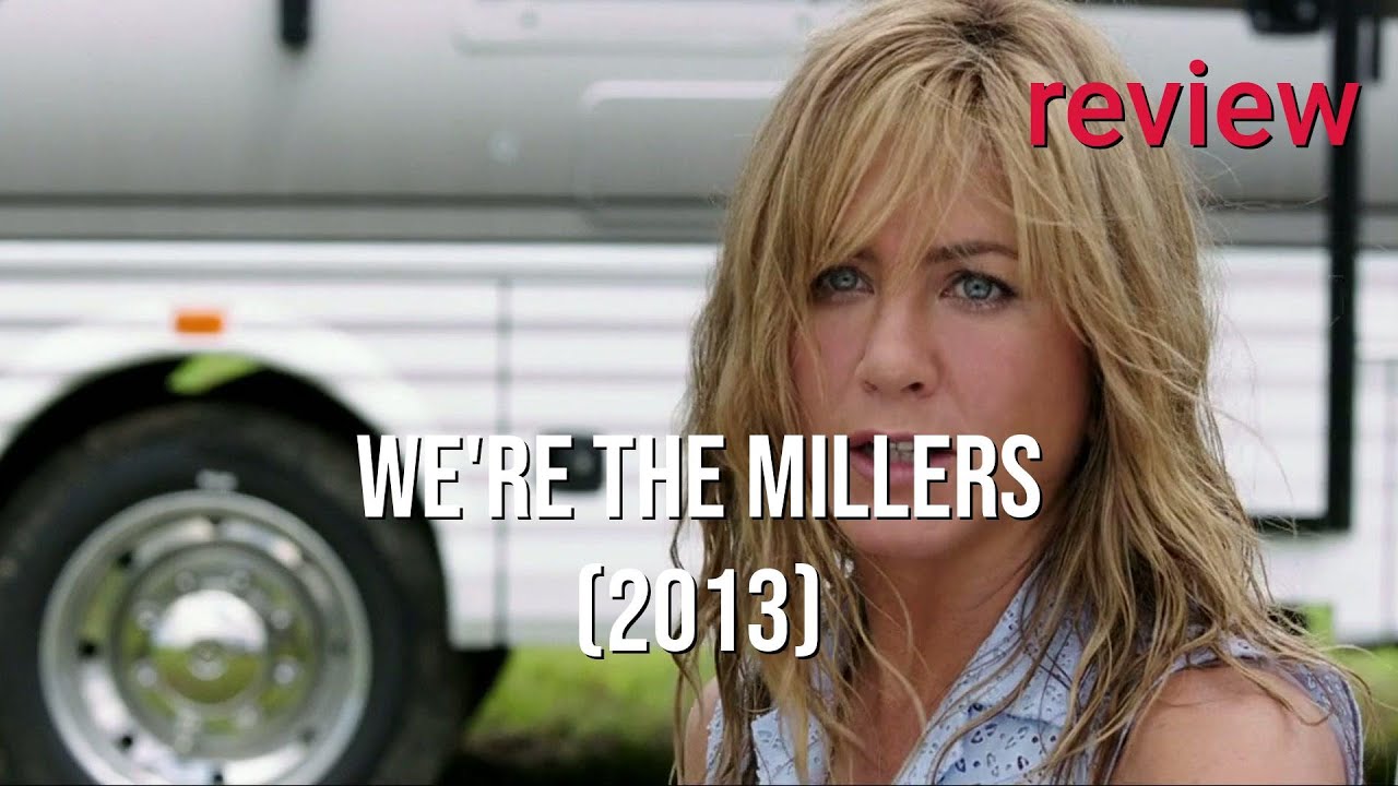 We're the Millers (2013) Review: A Comedy of Crime & Chaos