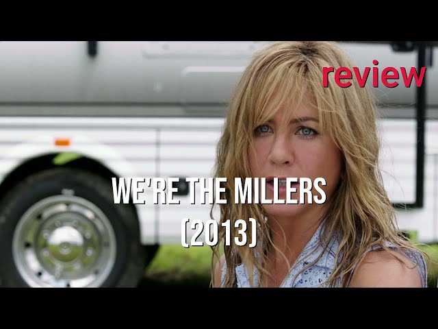 We're the Millers (2013) Review: A Comedy of Crime & Chaos SDDEFAULT Thumbnail