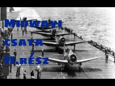 Csatamezők - Midwayi csata II.rész