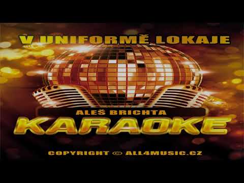 KJ1757 BRICHTA ALEŠ-V uniformě lokaje (Karaoke verze)
