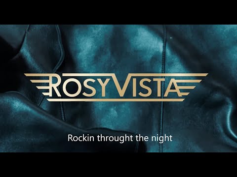 Rosy Vista - Rockin' through the night - Album "Unbelievable" 2019