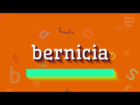How to say "bernicia"! (High Quality Voices)
