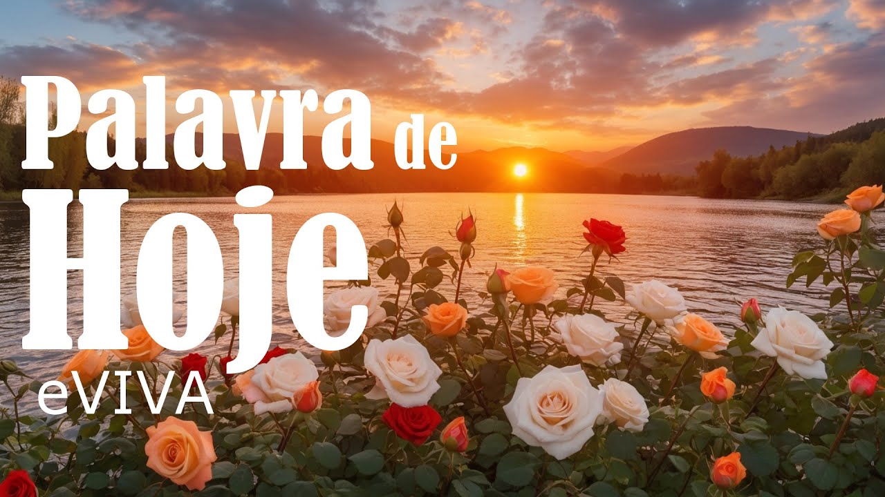 PALAVRA DO DIA EVIVA MENSAGEM DE BOM DIA E MOTIVACIONAL PROVÉRBIOS 23V26