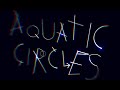 Aquatic Circles by Zipovina (Preview)