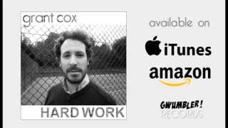 Grant Cox 'Hard Work' (single edit)