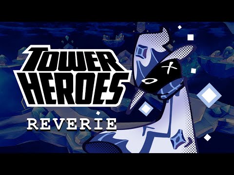 Reverie ...in Relentless Reflections - Tower Heroes OST