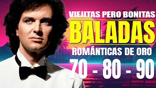 Baladas Románticas del ayer: Camilo Sesto, Leo Dan, Palito Ortega, José José, Emmanuel, Raphael...