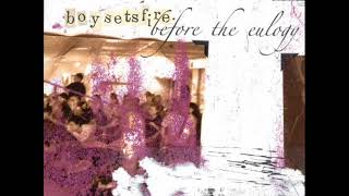 Boysetsfire - Before the Eulogy (2005)