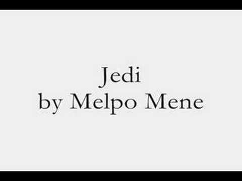 Jedi - Melpo Mene