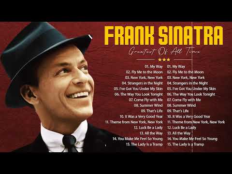Frank Sinatra Greatest Hits Full ALbum Ever - Best Songs Of Frank Sinatra New Playlist 2024