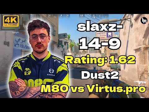 slaxz- (14-9) M80 vs Virtus.pro (Dust2) | BLAST Open London 2025