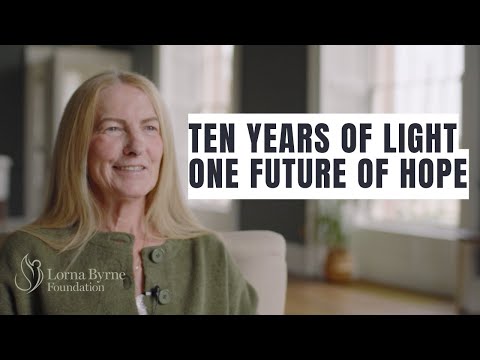 10 Years of Light, One Future of Hope | The Lorna Byrne Foundation
