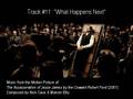 #11. "WHAT HAPPENS NEXT" by Nick Cave & Warren Ellis (The Assassination of Jesse James OST)