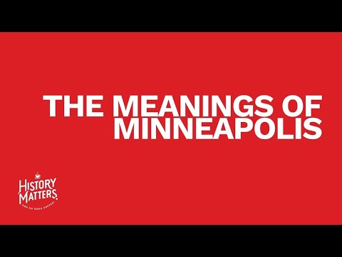 The Meanings of Minneapolis