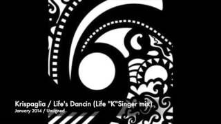 Krispaglia / Life's Dancin (Life 