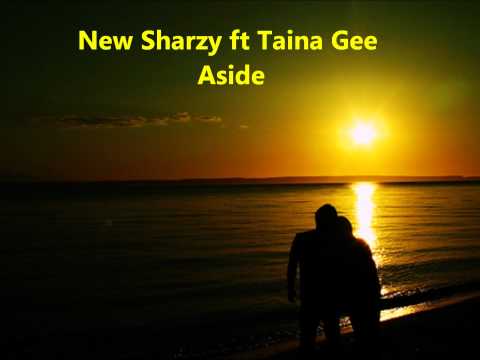 aside by sharzy ft taina gee..new 2011