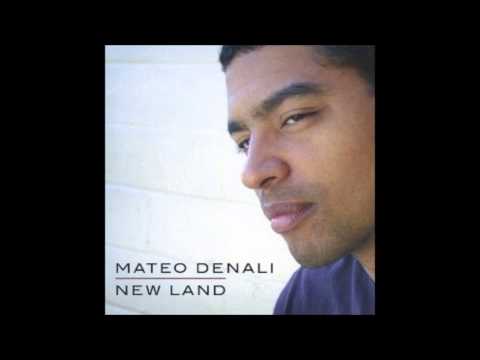 Mateo Denali What I Give