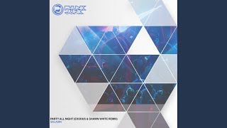Party All Night (Exodus & Shawn White Remix)