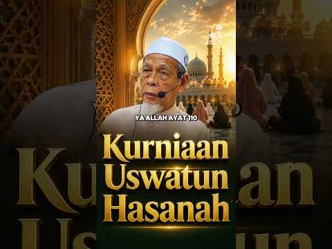 Kurniaan Uswatun Hasanah - Tuan Guru Shaikh Dr Jahid Sidek Al-Khalidi