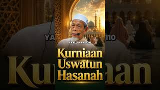Kurniaan Uswatun Hasanah - Tuan Guru Shaikh Dr Jahid Sidek Al-Khalidi
