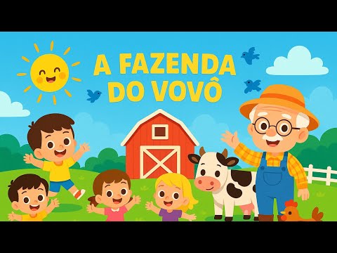 A Fazenda do Vovô ia ia ô | Canção Infantil para Aprender e Brincar! 🤩🎶
