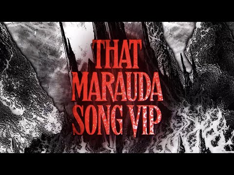 Video thumbnail for THAT MARAUDA SONG VIP