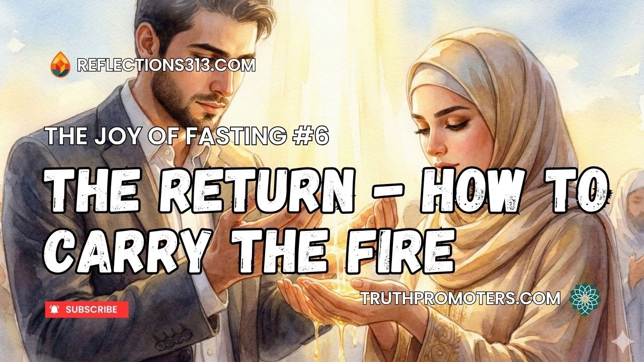 The Return — How to Carry the Fire