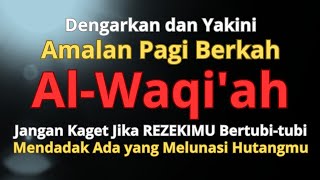 Download lagu DAHSYAT🤲🏻Surat Al Waqiah Merdu, Al Waqi'ah Penarik Rezeki Dari Segala Arah, Al Waqiah 7x,Dzikir Pagi mp3 Download lagu DAHSYAT🤲🏻Surat Al Waqiah Merdu, Al Waqi'ah Penarik Rezeki Dari Segala Arah, Al Waqiah 7x,Dzikir Pagi mp3