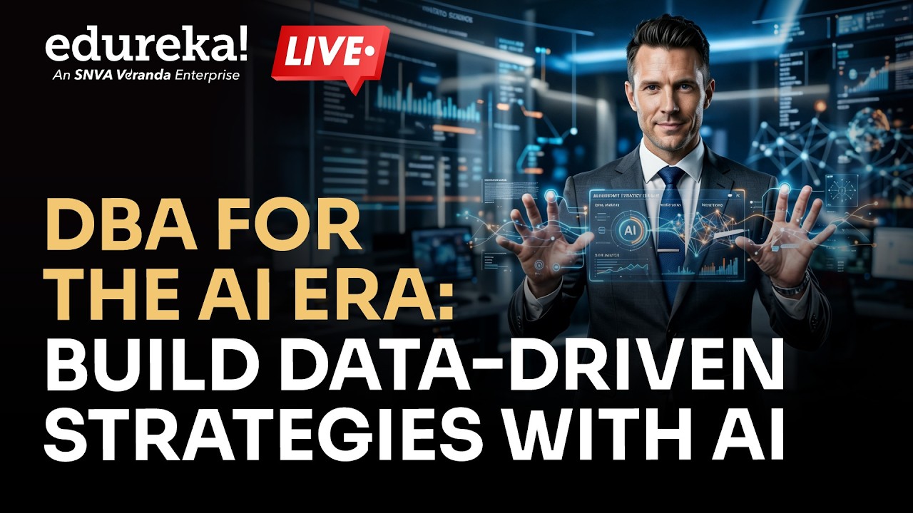 DBA for the AI Era: Build Data-Driven Strategies with AI | AI for Business Leaders | Edureka