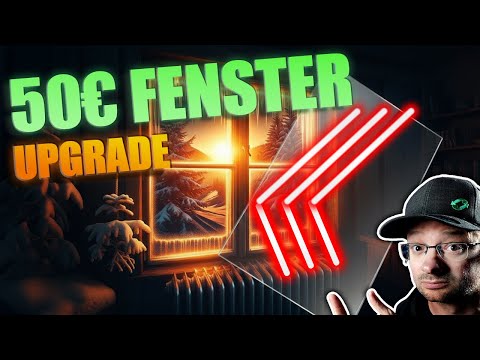 Warum nutzt nicht JEDER dieses geniale 50€ Fenster-Upgrade?!